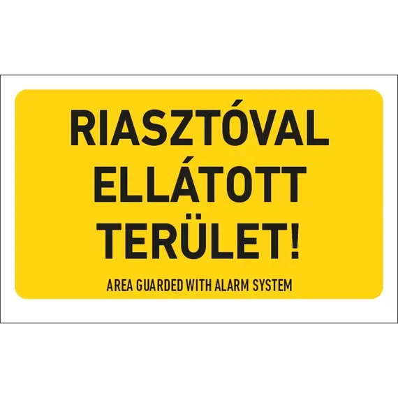 HONNOR SECURITY Riasztóval ellátott terület! tábla 160x100 mm