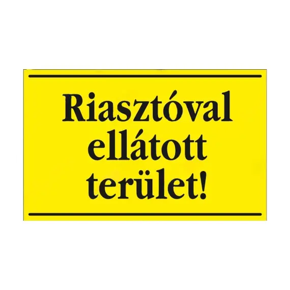 HONNOR SECURITY Riasztóval ellátott terület! tábla 160x100 mm